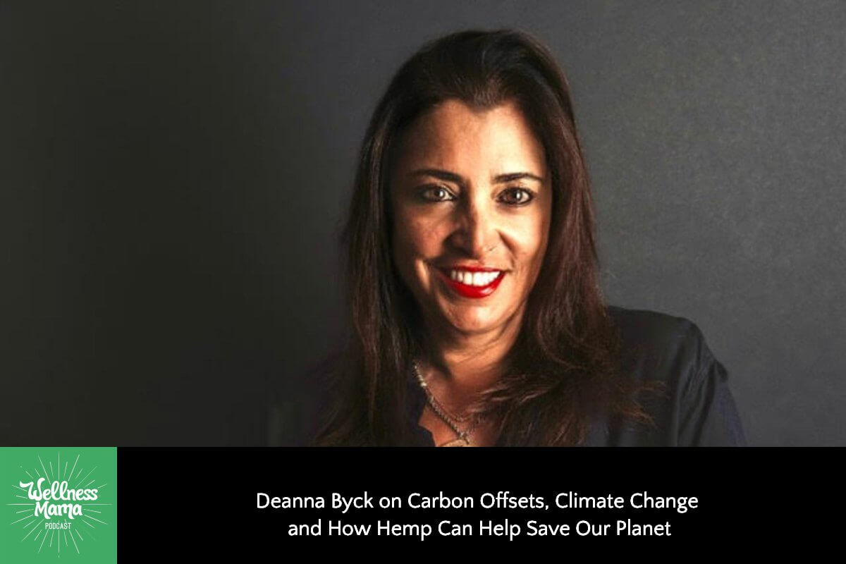 Deanna Byck on How Hemp Can Help Save Our Planet