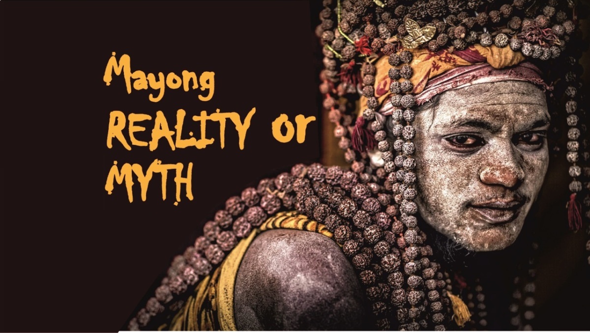 Mayong- Myth Or Reality – Live Life & Travel More
